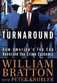 Turnaround - How America's Top Cop Reversed The Crime Epidemic