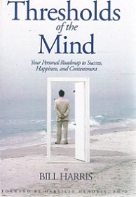 Thresholds of the Mind: Your Personal Roadmap to Success, Happiness, and Contentment