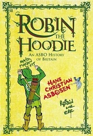 Robin the Hoodie - An ASBO History of Britain