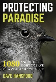 Protecting Paradise - 1080 and the Fight to Save New Zealand's Wildlife