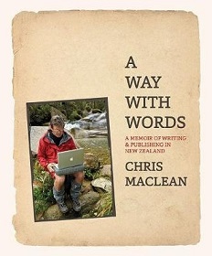 A Way With Words - A Memoir of Writing and Publishing in New Zealand
