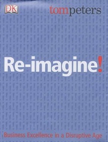 Re-Imagine! Business Excellence in a Dusruptive Age