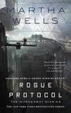 Rogue Protocol - Murderbot Diaries 3