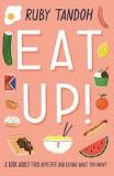 Eat Up! Food Appetite and Eating What You Want