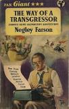 The Way of a Transgressor: Famous News-Reporter's Adventures