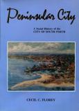 Peninsular City - A Social History of the City of South Perth