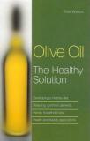 Olive Oil: The Healthy Solution