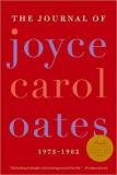 The Journal of Joyce Carol Oates 1973-1982