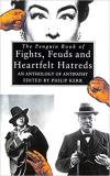 The Penguin Book of Fights, Feuds and Heartfelt Hatreds - An Anthology of Antipathy