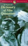 Wordsworth Dictionary of Film Quotations
