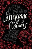The Language of Flowers - Anyone Can Grow Into Something Beautiful