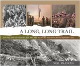A Long, Long Trail - Marching Over the Rimutaka Hill, 1915-1918 and the Re-enactment March, September 2015