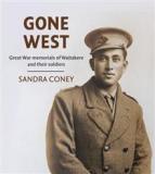 Gone West: Great War memorials of Waitakere and their soldiers