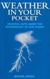 Weather in Your Pocket - Essential Facts About the Meteorology of Our Planet