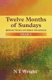 Twelve Months of Sundays - Reflections on Bible Readings, Year C