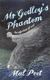 Mr Godley's Phantom: An Infection of Evil