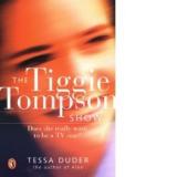 The Tigger Tompson Show