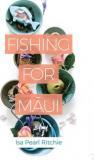 Fishing for Maui