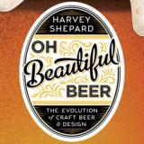 Oh Beautiful Beer - The Evolution of Craft Beer and Design