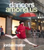 Dancers Among Us - A Celebration of Joy in the Everyday
