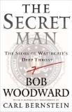 The Secret Man - The Story of Watergate's Deep Throat