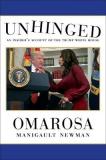 Unhinged - An Insider's Account of the Trump White House