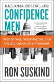 Confidence Men - Wall Street, Washington, and the Education of a President