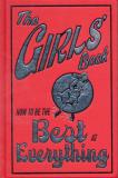 The Girls Book - How To Be The Best At Everything