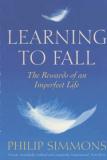 Learning to Fall - The Blessings of an Imperfect Life