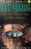The Giant Book of Lost Worlds - Unlock the Earth's Hidden Secrets
