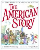The American Story - 100 True Tales From American History