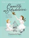 Camille and Madeleine - A Tale of Two Perfect Little Girls (The Fleurville Trilogy)