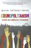 Cosmopolitanism - Ethics in a World of Strangers