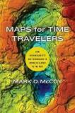 Maps for Time Travellers - How Archaeologists Use Technology to Bring Us Closer to the Past