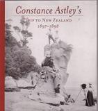 Constance Astley's Trip to New Zealand 1897 -1898