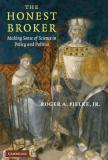 The Honest Broker - Making Sense of Science in Policy and Politics
