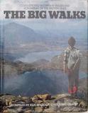 The Big Walks - Challenging Mountain Walks and Scrambles in the British Isles