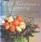 The Herb Gardener's Pantry - Inspirational Food & Gardening