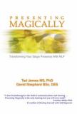 Presenting Magically - Transforming Your Stage Presence with NLP