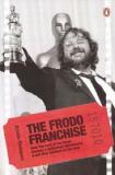 The Frodo Franchise - How The Lord of the Rings Became a Hollywood Blockbuster & Put New Zealand on the Map