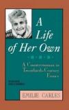 A Life of Her Own - A Countrywoman in Twentieth-Century France