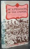 Scapegoats of the Empire - The True Story of Breaker Morant's Bushveldt Carbineers