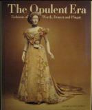 The Opulent Era - Fashions of Worth, Doucet and Pingat