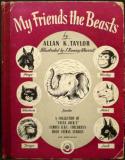 My Friends the Beasts - A Collection of the Famous Animal Stories Broadcast By the Author in the B.B.C. Children's Hour 