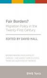 Fair Borders? : Migration Policy in the Twenty-First Century
