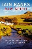 Raw Spirit - In Search of the Perfect Dram