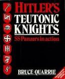 Hitler's Teutonic Knights - SS Panzers in Action
