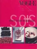 SOS - Short Order and Seasonal - Vogue Entertaining Cookbook