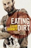 Eating Dirt - Adventures and Yarns from New Zealand's Action Man