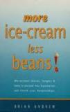 More Ice-Cream, Less Beans